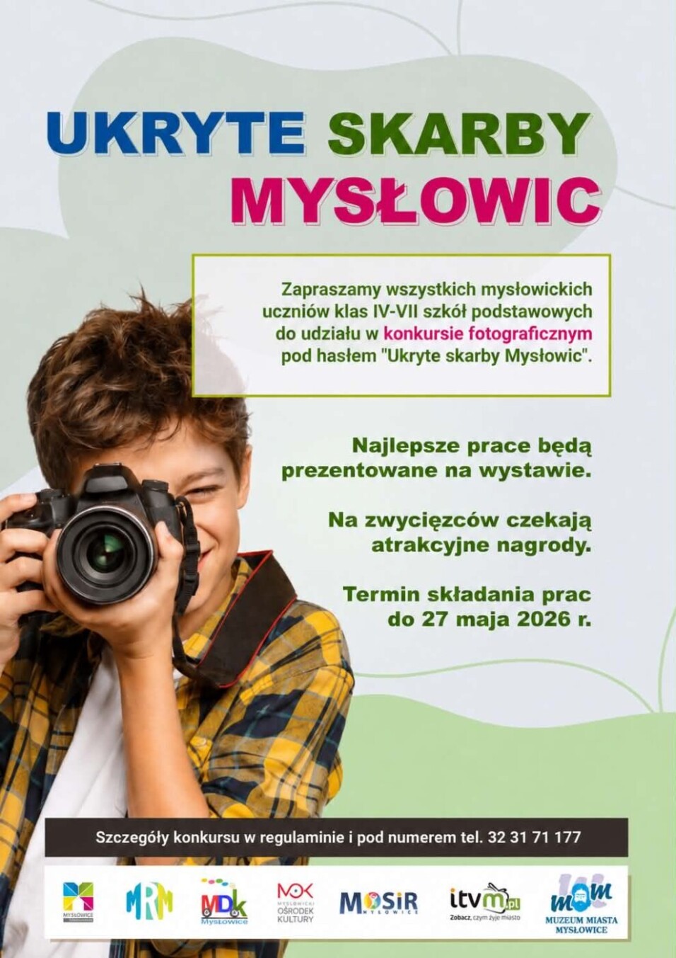 Konkurs fotograficzny Ukryte skarby Mysłowic dla uczniów klas IV-VII. Termin składania prac do&nbsp;27 maja 2026 r. Szczegóły pod numerem 32 31 71 177.