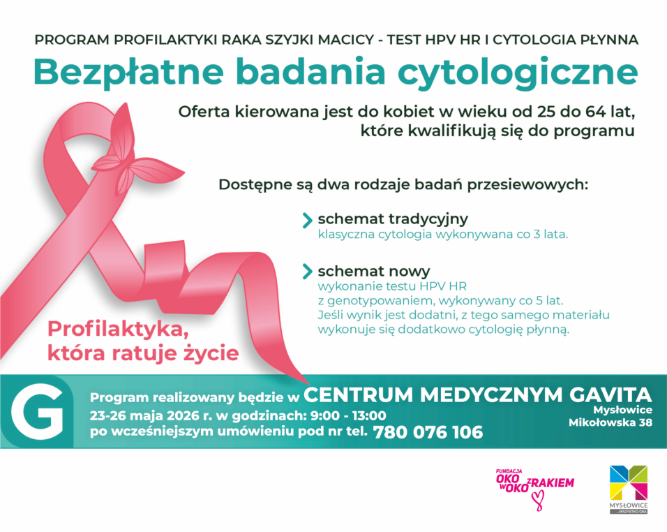 Bezpłatne badania cytologiczne dla kobiet 25-64 lata. Centrum Medyczne Gavita, Mysłowice, ul. Mikołowska 38, 23-26 maja 2026, godz. 9:00-13:00. Tel. 780 076 106.