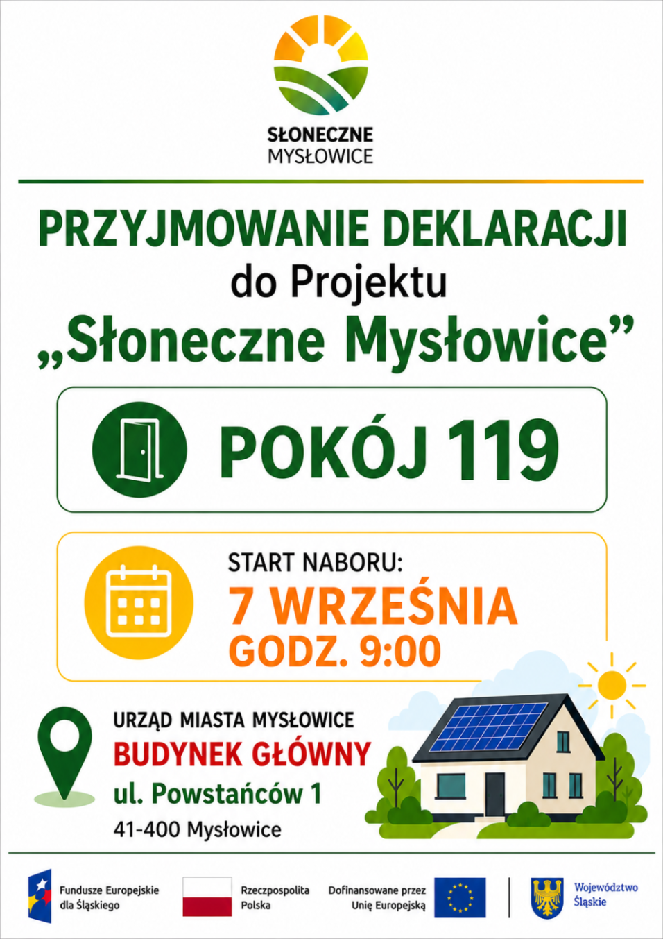 Przyjmowanie deklaracji do&nbsp;Projektu „Słoneczne Mysłowice”. Pokój 119. Start naboru: 7 września o 9:00. Urząd Miasta Mysłowice, Budynek Główny, ul. Powstańców 1.