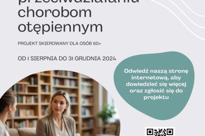 Projekt „Edukacja w przeciwdziałaniu chorobom otępiennym” dla osób 60+