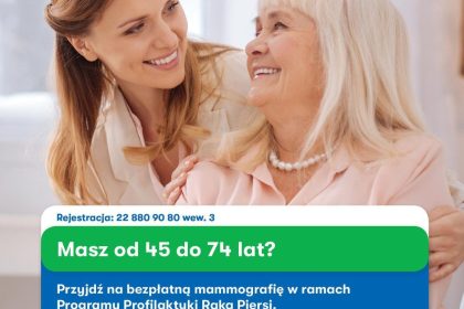 Bezpłatne badania mammograficzne w ramach Programu Profilaktyki Raka Piersi finansowanego przez NFZ.