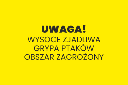 WYSOCE ZJADLIWA GRYPA PTAKÓW — STREFA OBJĘTA ZAKAŻENIEM