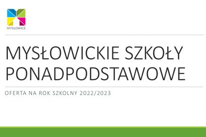 Oferta mysłowickich szkół ponadpodstawowych w roku szkolnym 2022/2023