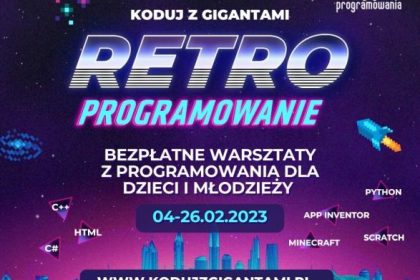 Programowanie w świecie retro gier dla dzieci i młodzieży! Startują bezpłatne warsztaty “Koduj z Gigantami – Retroprogramowanie”