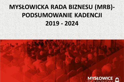 Podsumowanie I Kadencji Mysłowickiej Rady Biznesu