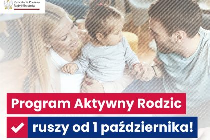 Nowy program – „Aktywny Rodzic”