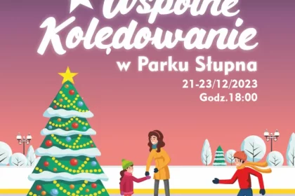 Wspólne Kolędowanie w Parku Słupna